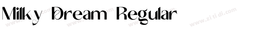 Milky Dream Regular字体转换